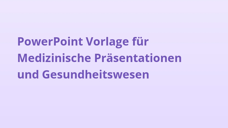 PowerPoint Vorlage für Medizinische Präsentationen und Gesundheitswesen