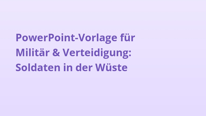PowerPoint-Vorlage für Militär & Verteidigung: Soldaten in der Wüste