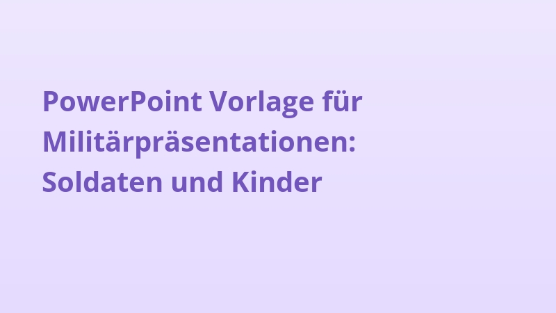PowerPoint Vorlage für Militärpräsentationen: Soldaten und Kinder