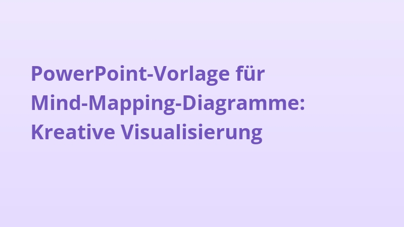 PowerPoint-Vorlage für Mind-Mapping-Diagramme: Kreative Visualisierung