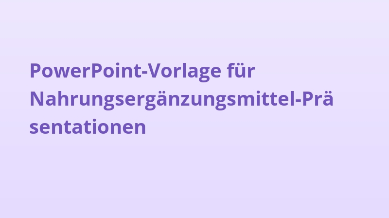 PowerPoint-Vorlage für Nahrungsergänzungsmittel-Präsentationen