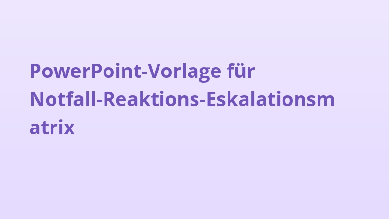 PowerPoint-Vorlage für Notfall-Reaktions-Eskalationsmatrix
