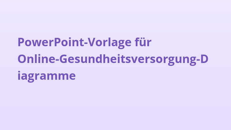 PowerPoint-Vorlage für Online-Gesundheitsversorgung-Diagramme