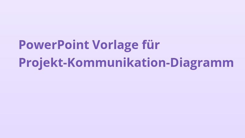 PowerPoint Vorlage für Projekt-Kommunikation-Diagramm