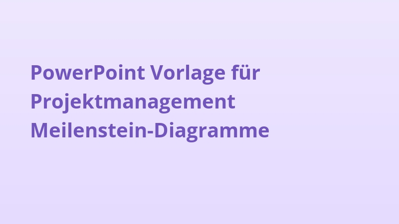 PowerPoint Vorlage für Projektmanagement Meilenstein-Diagramme