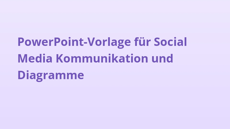 PowerPoint-Vorlage für Social Media Kommunikation und Diagramme