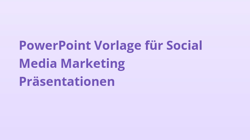 PowerPoint Vorlage für Social Media Marketing Präsentationen