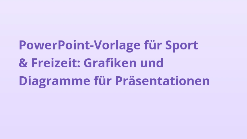 PowerPoint-Vorlage für Sport & Freizeit: Grafiken und Diagramme für Präsentationen