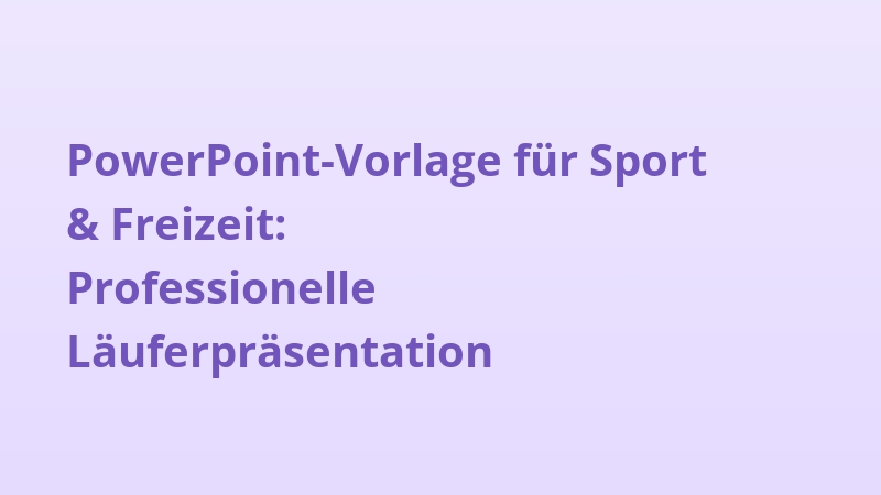PowerPoint-Vorlage für Sport & Freizeit: Professionelle Läuferpräsentation