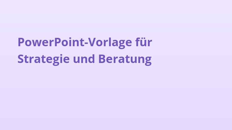 PowerPoint-Vorlage für Strategie und Beratung