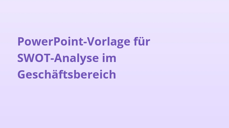 PowerPoint-Vorlage für SWOT-Analyse im Geschäftsbereich