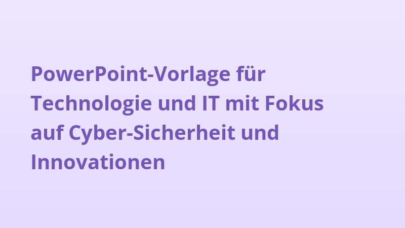 PowerPoint-Vorlage für Technologie und IT mit Fokus auf Cyber-Sicherheit und Innovationen