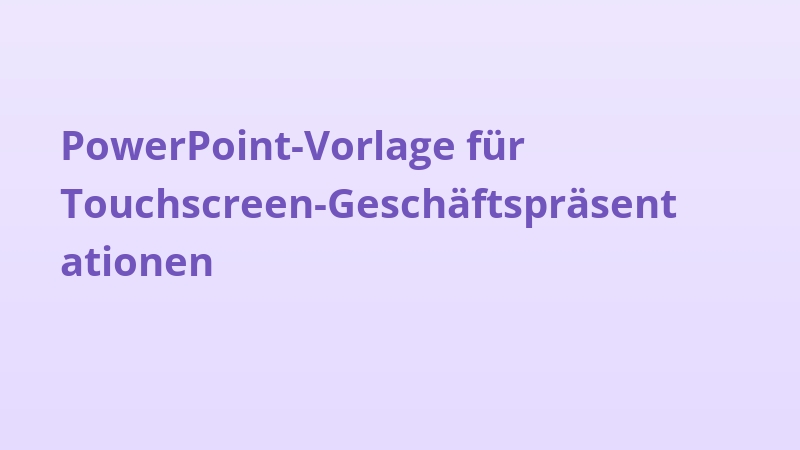 PowerPoint-Vorlage für Touchscreen-Geschäftspräsentationen