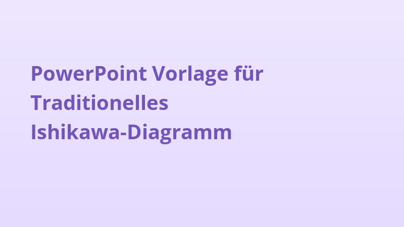 PowerPoint Vorlage für Traditionelles Ishikawa-Diagramm