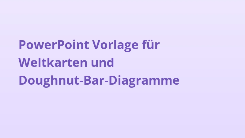 PowerPoint Vorlage für Weltkarten und Doughnut-Bar-Diagramme