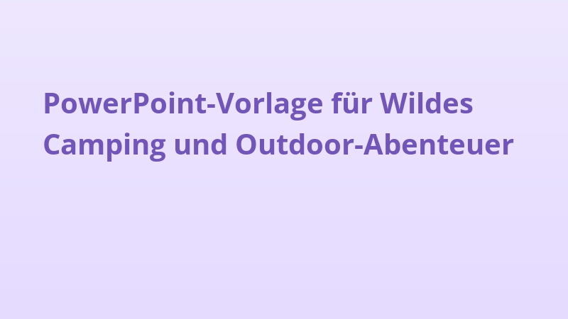 PowerPoint-Vorlage für Wildes Camping und Outdoor-Abenteuer