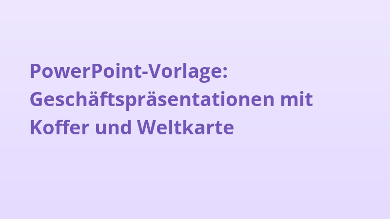 PowerPoint-Vorlage: Geschäftspräsentationen mit Koffer und Weltkarte