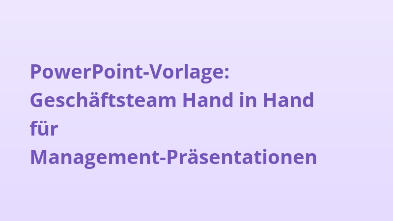PowerPoint-Vorlage: Geschäftsteam Hand in Hand für Management-Präsentationen