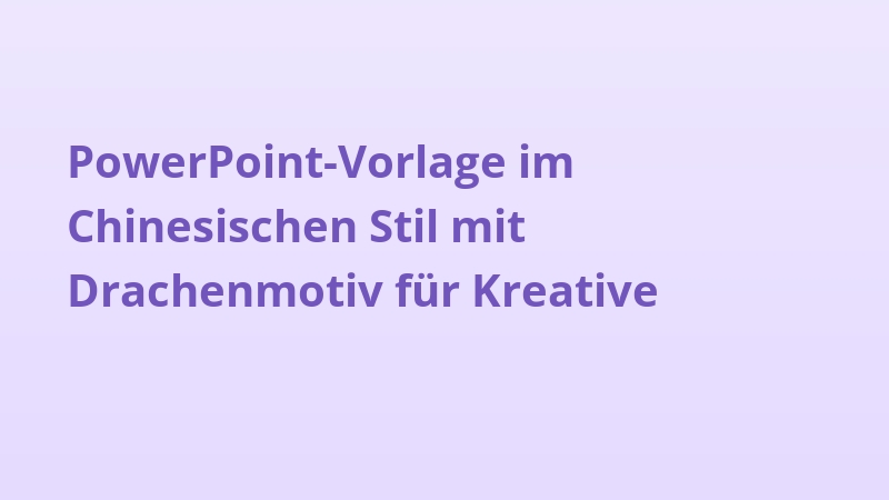 PowerPoint-Vorlage im Chinesischen Stil mit Drachenmotiv für Kreative
