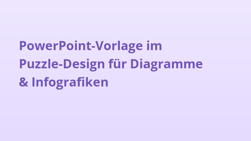 PowerPoint-Vorlage im Puzzle-Design für Diagramme & Infografiken