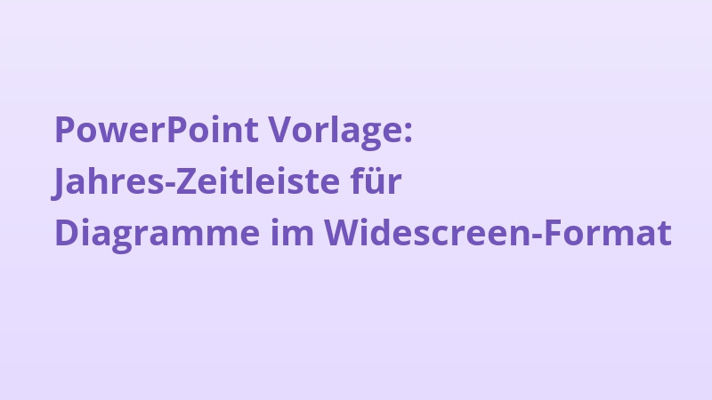 PowerPoint Vorlage: Jahres-Zeitleiste für Diagramme im Widescreen-Format