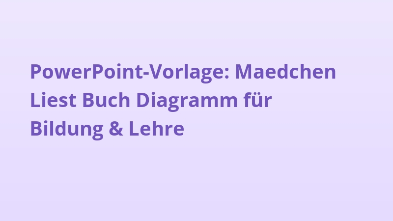 PowerPoint-Vorlage: Maedchen Liest Buch Diagramm für Bildung & Lehre