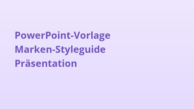 PowerPoint-Vorlage Marken-Styleguide Präsentation