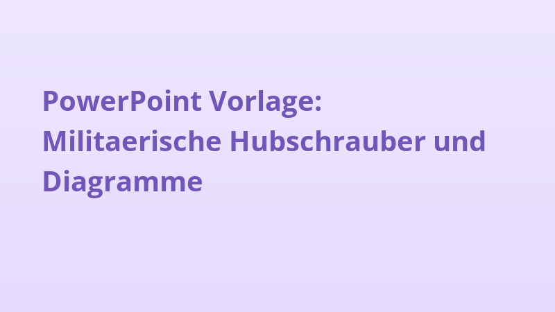 PowerPoint Vorlage: Militaerische Hubschrauber und Diagramme