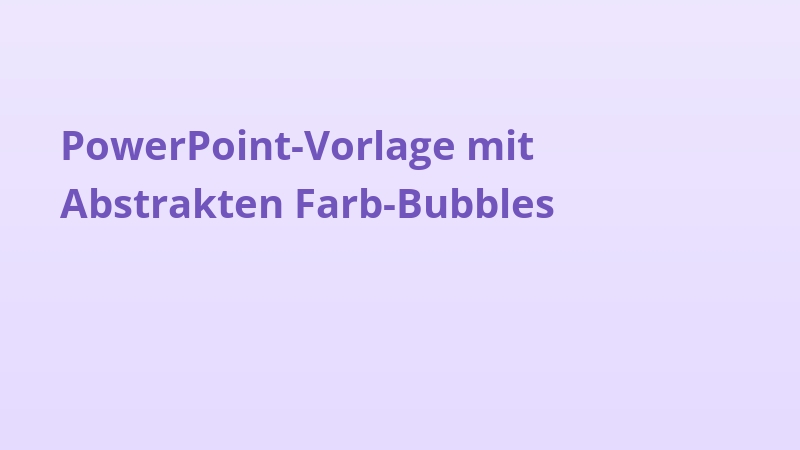 PowerPoint-Vorlage mit Abstrakten Farb-Bubbles