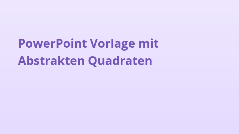 PowerPoint Vorlage mit Abstrakten Quadraten