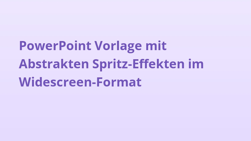 PowerPoint Vorlage mit Abstrakten Spritz-Effekten im Widescreen-Format