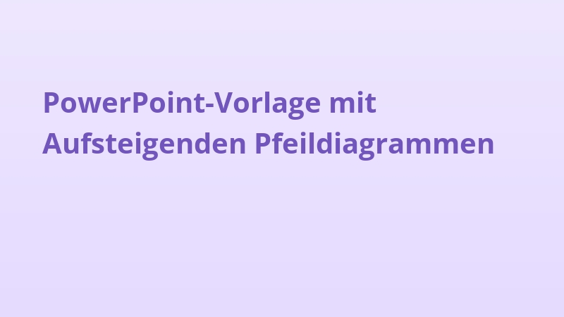 PowerPoint-Vorlage mit Aufsteigenden Pfeildiagrammen