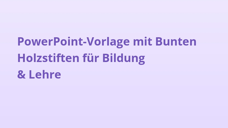 PowerPoint-Vorlage mit Bunten Holzstiften für Bildung & Lehre