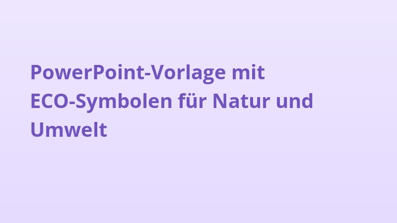 PowerPoint-Vorlage mit ECO-Symbolen für Natur und Umwelt