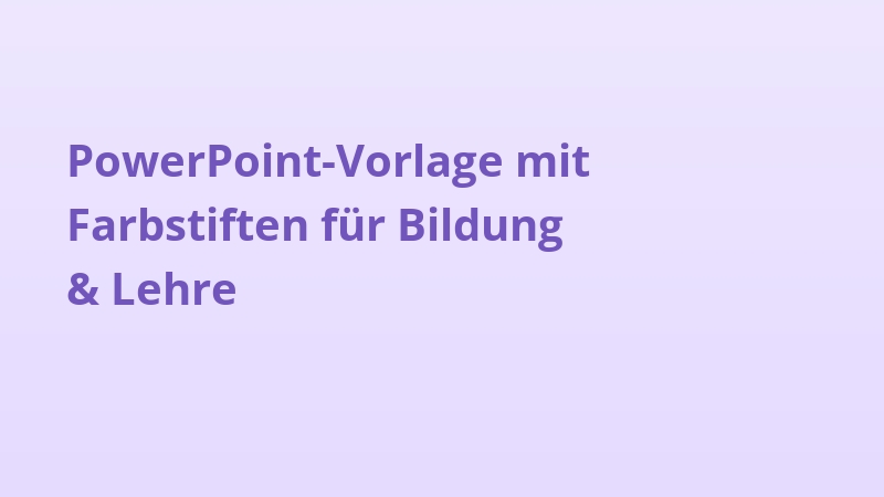 PowerPoint-Vorlage mit Farbstiften für Bildung & Lehre