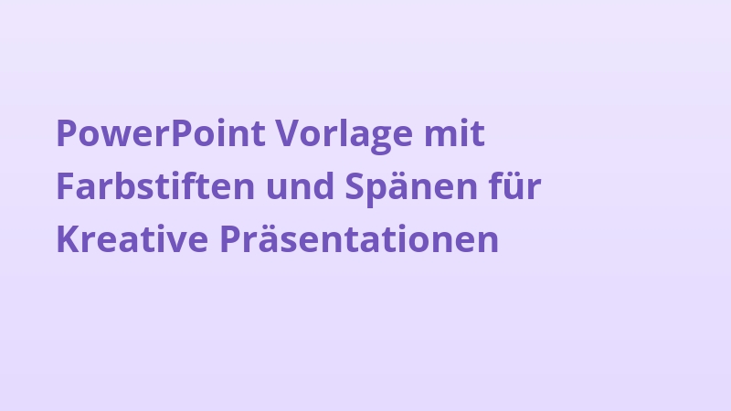 PowerPoint Vorlage mit Farbstiften und Spänen für Kreative Präsentationen