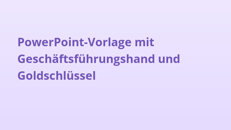 PowerPoint-Vorlage mit Geschäftsführungshand und Goldschlüssel