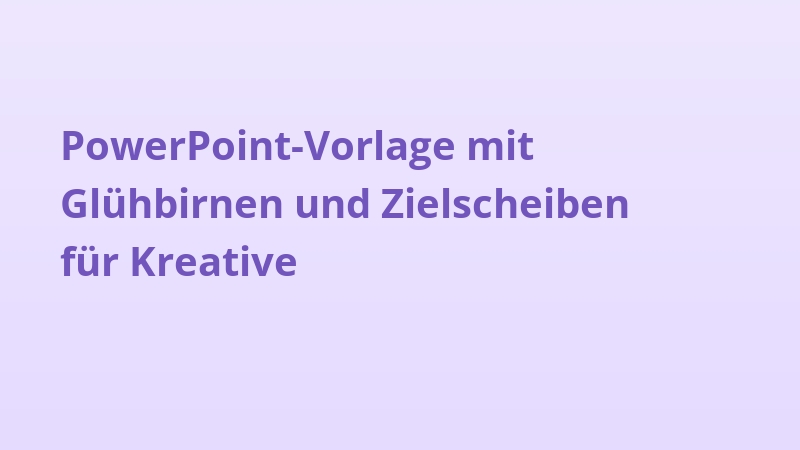 PowerPoint-Vorlage mit Glühbirnen und Zielscheiben für Kreative