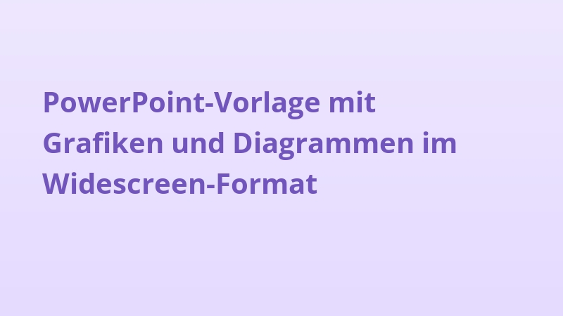 PowerPoint-Vorlage mit Grafiken und Diagrammen im Widescreen-Format
