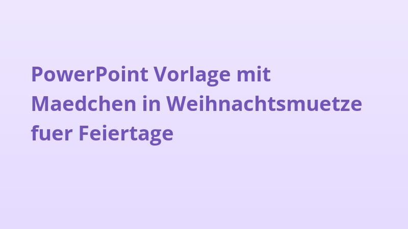 PowerPoint Vorlage mit Maedchen in Weihnachtsmuetze fuer Feiertage
