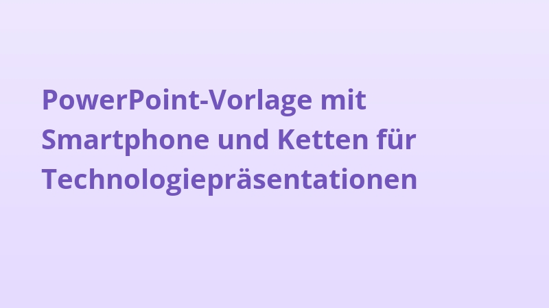 PowerPoint-Vorlage mit Smartphone und Ketten für Technologiepräsentationen