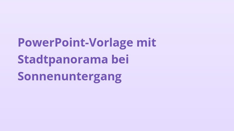 PowerPoint-Vorlage mit Stadtpanorama bei Sonnenuntergang