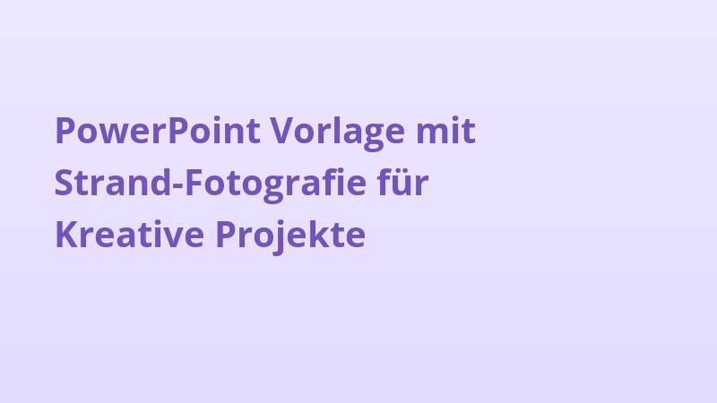 PowerPoint Vorlage mit Strand-Fotografie für Kreative Projekte
