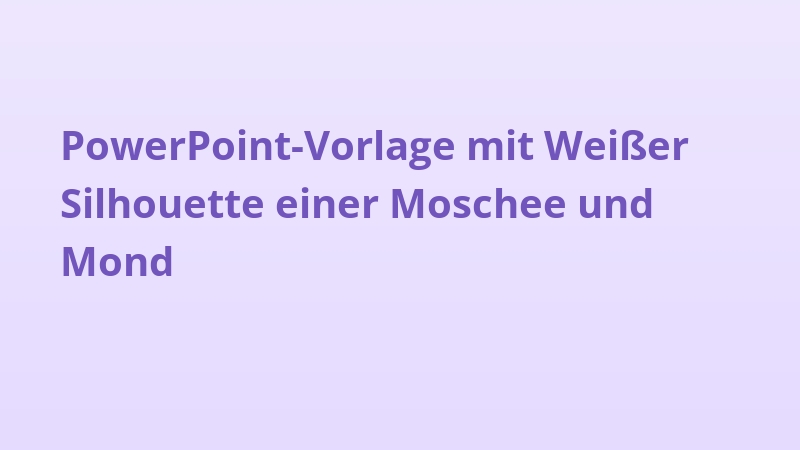 PowerPoint-Vorlage mit Weißer Silhouette einer Moschee und Mond