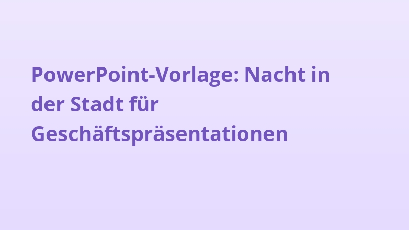 PowerPoint-Vorlage: Nacht in der Stadt für Geschäftspräsentationen