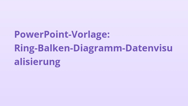 PowerPoint-Vorlage: Ring-Balken-Diagramm-Datenvisualisierung