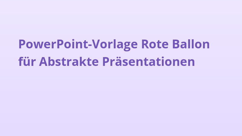 PowerPoint-Vorlage Rote Ballon für Abstrakte Präsentationen
