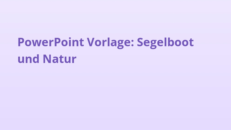 PowerPoint Vorlage: Segelboot und Natur