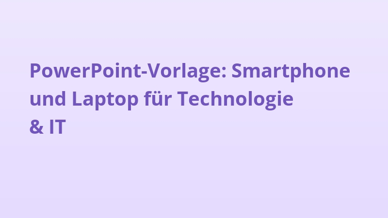 PowerPoint-Vorlage: Smartphone und Laptop für Technologie & IT