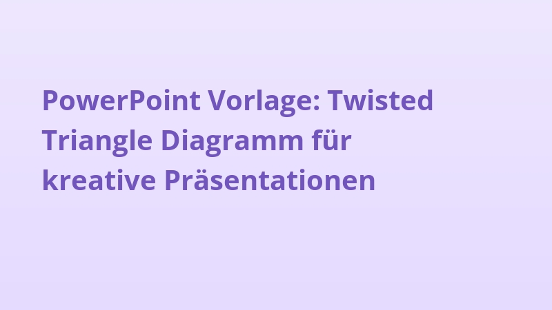 PowerPoint Vorlage: Twisted Triangle Diagramm für kreative Präsentationen